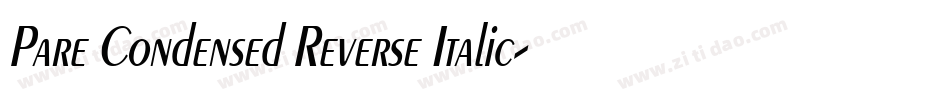 Pare Condensed Reverse Italic字体转换